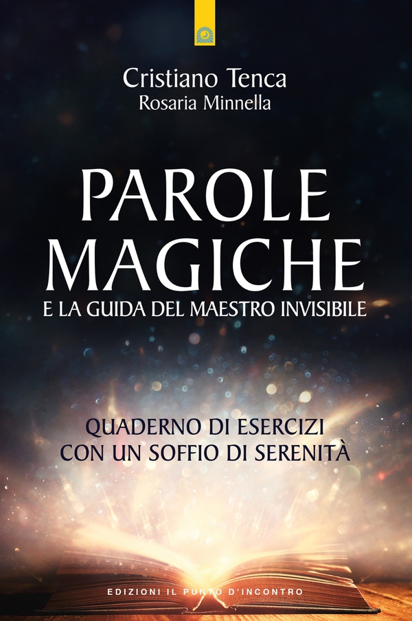 Parole magiche e la guida del maestro invisibile - Librerie.coop