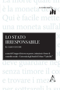 Lo Stato irresponsabile. Il caso Cucchi - Librerie.coop