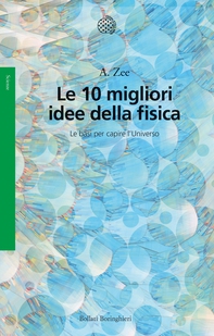 Le 10 migliori idee della fisica - Librerie.coop