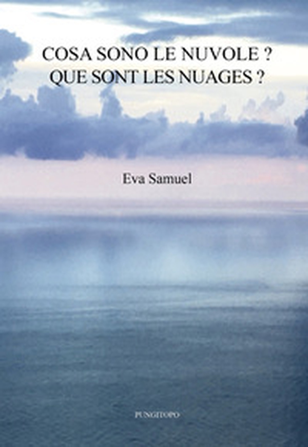 Cosa sono le nuvole? que sont les nuages? - Librerie.coop Cosa sono le nuvole? que sont les nuages? - Librerie.coop