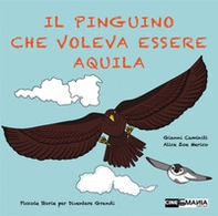 Il pinguino che voleva essere aquila - Librerie.coop