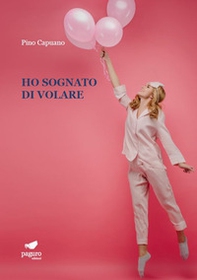 Ho sognato di volare - Librerie.coop