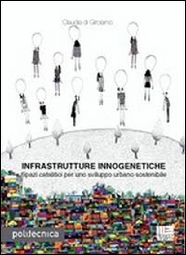 Infrastrutture innogenetiche - Librerie.coop Infrastrutture innogenetiche - Librerie.coop