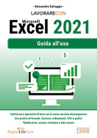 Lavorare con Microsoft Excel 2021. Guida all'uso - Librerie.coop Lavorare con Microsoft Excel 2021. Guida all'uso - Librerie.coop