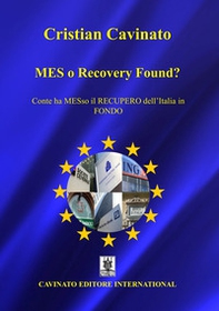 MES o Recovery Found? Conte ha MESso il recupero dell'Italia in fondo - Librerie.coop