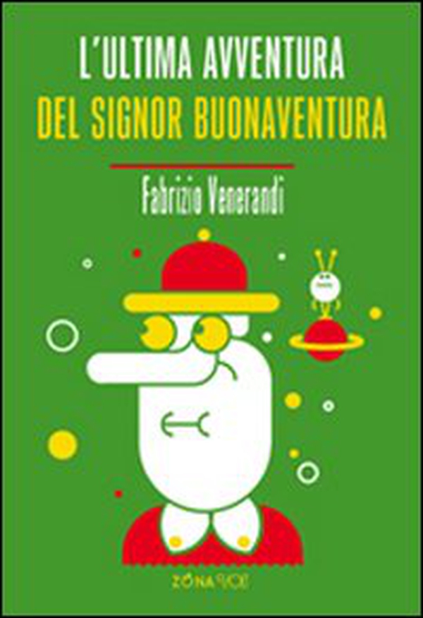 L'ultima avventura del signor Buonaventura - Librerie.coop L'ultima avventura del signor Buonaventura - Librerie.coop