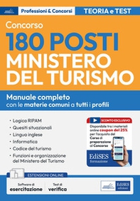 Concorso 180 posti Ministero del turismo. Manuale completo - Librerie.coop