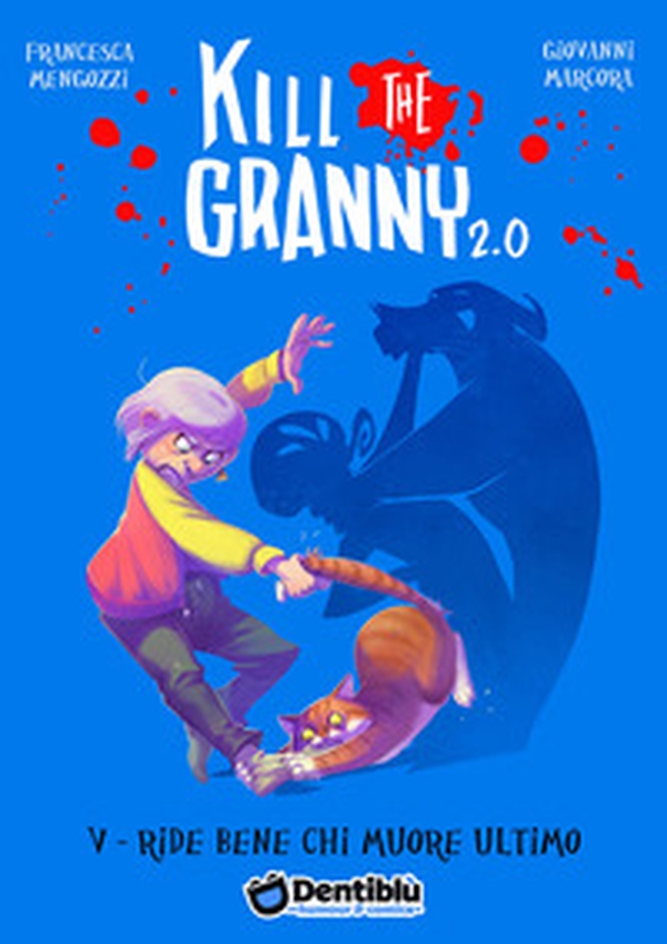 Ride bene chi muore ultimo. Kill the granny 2.0 - Librerie.coop Ride bene chi muore ultimo. Kill the granny 2.0 - Librerie.coop