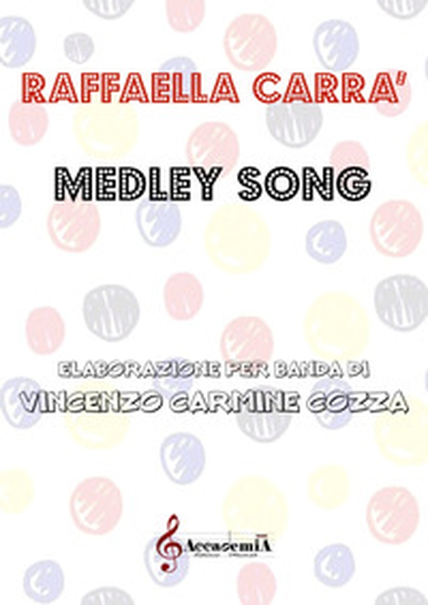 Raffaella Carrà medley song - Librerie.coop Raffaella Carrà medley song - Librerie.coop