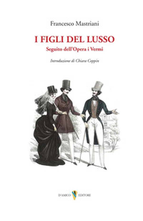 I figli del lusso. Seguito dell'Opera i Vermi - Librerie.coop I figli del lusso. Seguito dell'Opera i Vermi - Librerie.coop