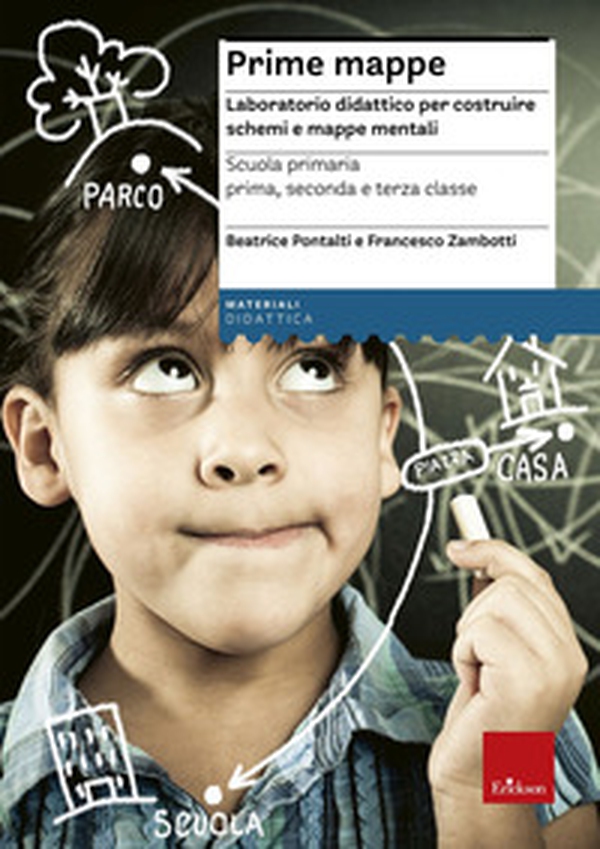Prime mappe. Laboratorio didattico per costruire schemi e mappe mentali. Scuola primaria - Librerie.coop Prime mappe. Laboratorio didattico per costruire schemi e mappe mentali. Scuola primaria - Librerie.coop