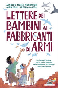 Lettere dei bambini ai fabbricanti di armi - Librerie.coop