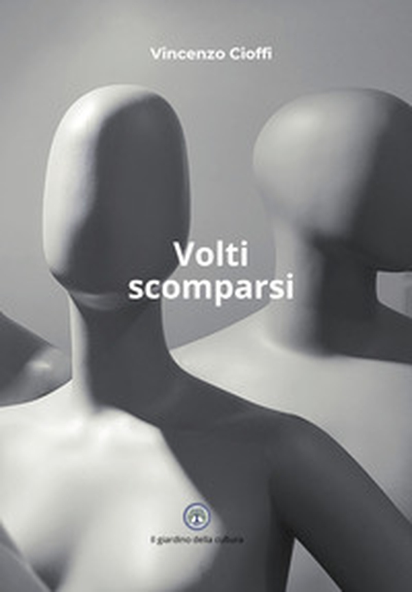 Volti scomparsi - Librerie.coop Volti scomparsi - Librerie.coop