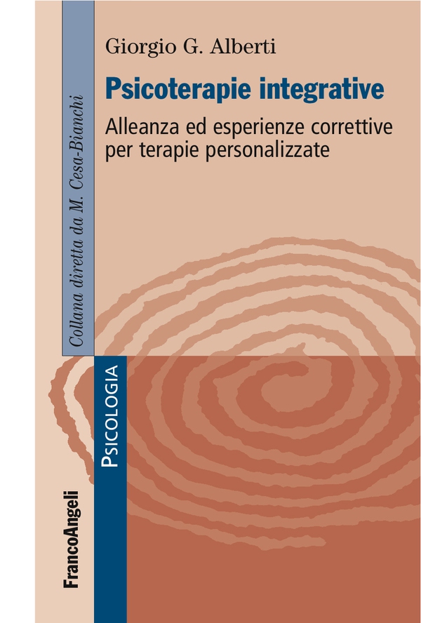 Psicoterapie integrative. Alleanza ed esperienze correttive per terapie personalizzate - Librerie.coop Psicoterapie integrative. Alleanza ed esperienze correttive per terapie personalizzate - Librerie.coop