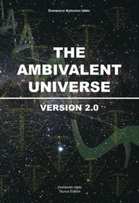 The ambivalent universe. Version 2.0 - Librerie.coop The ambivalent universe. Version 2.0 - Librerie.coop