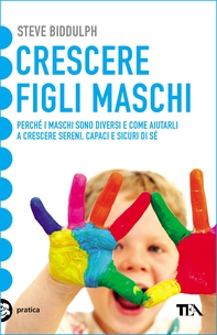 Crescere figli maschi - Librerie.coop Crescere figli maschi - Librerie.coop