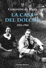 La casa del dolore. 1943-1944 - Librerie.coop