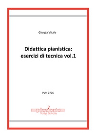 Didattica pianistica: esercizi di tecnica - Vol. 1 - Librerie.coop Didattica pianistica: esercizi di tecnica - Vol. 1 - Librerie.coop