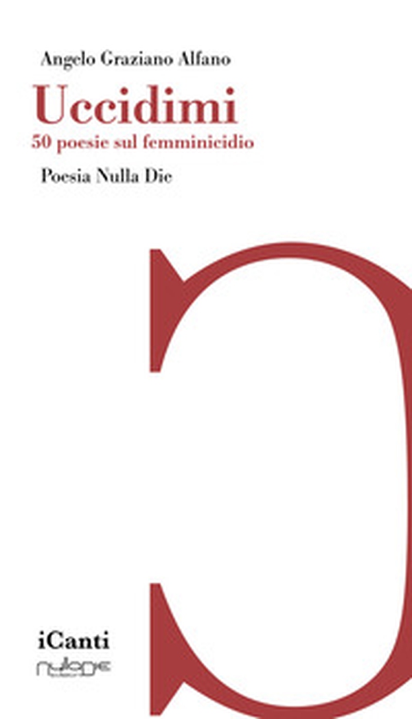 Uccidimi. 50 poesie sul femminicidio - Librerie.coop