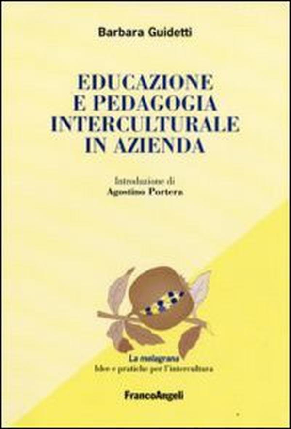 Educazione e pedagogia interculturale in azienda - Librerie.coop Educazione e pedagogia interculturale in azienda - Librerie.coop