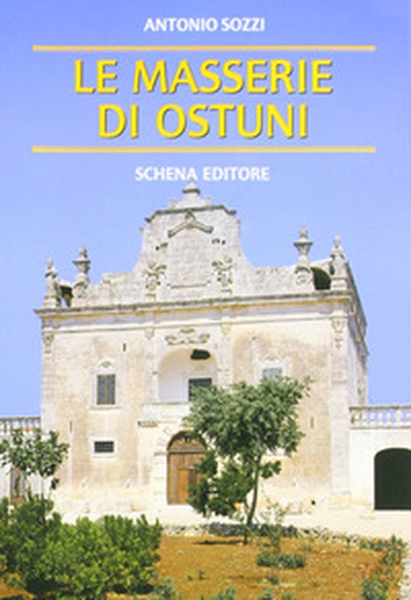 Le masserie di Ostuni - Librerie.coop Le masserie di Ostuni - Librerie.coop