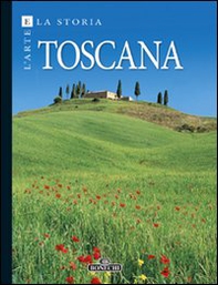 Toscana. Arte e storia - Librerie.coop