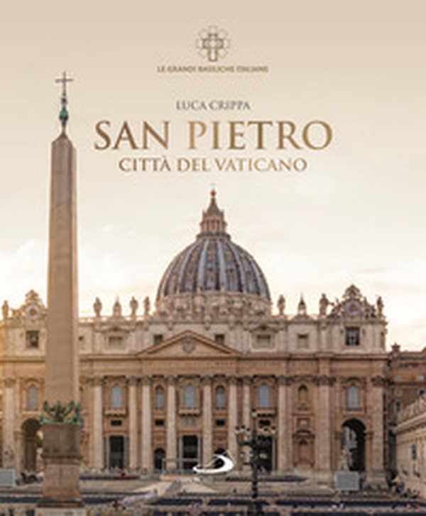 San Pietro. Città del Vaticano - Librerie.coop San Pietro. Città del Vaticano - Librerie.coop