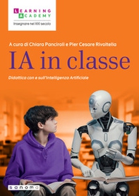 IA in classe. Didattica con e sull'intelligenza artificiale - Librerie.coop IA in classe. Didattica con e sull'intelligenza artificiale - Librerie.coop