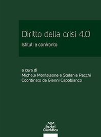 Diritto della crisi 4.0. Istituti a confronto - Librerie.coop