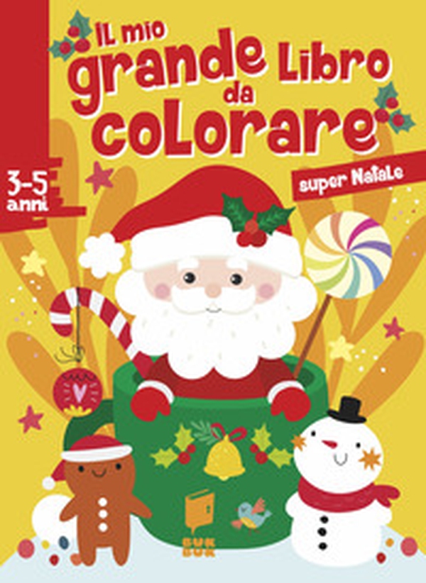 Il mio grande libro da colorare. Super Natale - Librerie.coop