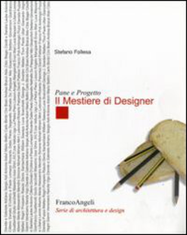 Pane e progetto. Il mestiere di designer - Librerie.coop Pane e progetto. Il mestiere di designer - Librerie.coop