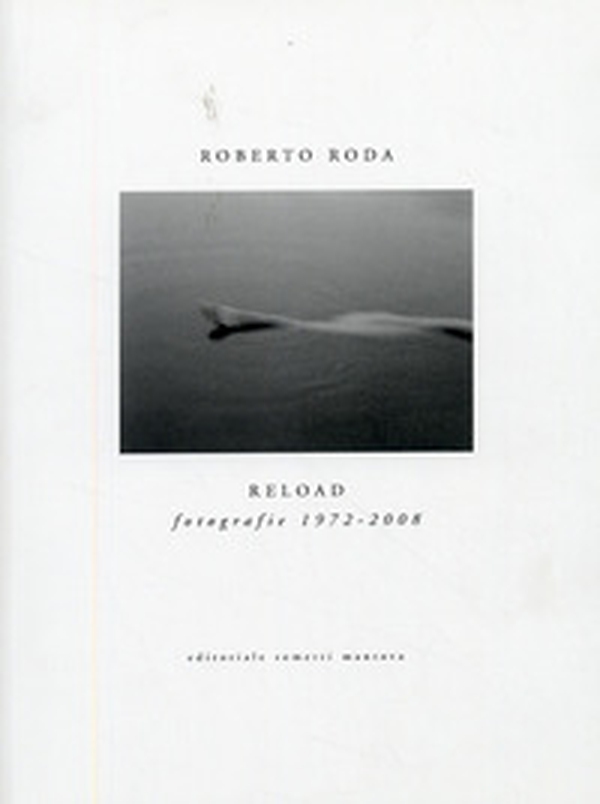 Reload. Fotografie 1972-2008 - Librerie.coop Reload. Fotografie 1972-2008 - Librerie.coop