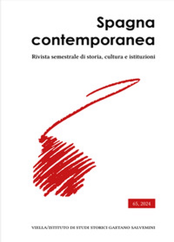 Spagna contemporanea. Rivista semestrale di storia, cultura e istituzioni dell'Istituto di studi storici «Gaetano Salvemini» di Torino - Vol. 65 - Librerie.coop Spagna contemporanea. Rivista semestrale di storia, cultura e istituzioni dell'Istituto di studi storici «Gaetano Salvemini» di Torino - Vol. 65 - Librerie.coop