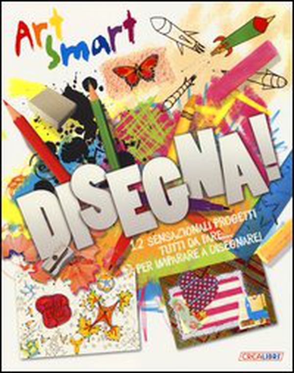 Disegna! Art smart - Librerie.coop Disegna! Art smart - Librerie.coop