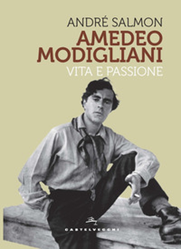 Modigliani. Vita e passione - Librerie.coop Modigliani. Vita e passione - Librerie.coop