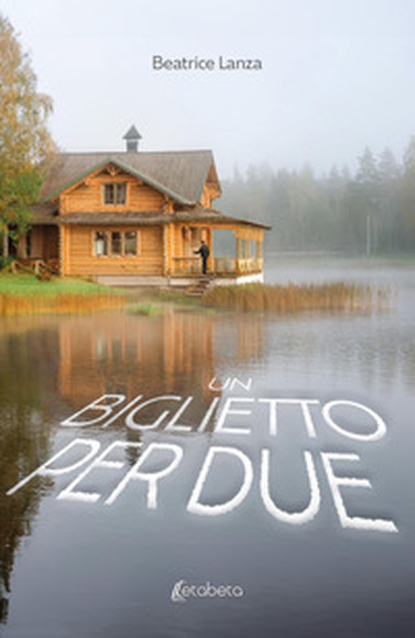 Un biglietto per due - Librerie.coop Un biglietto per due - Librerie.coop