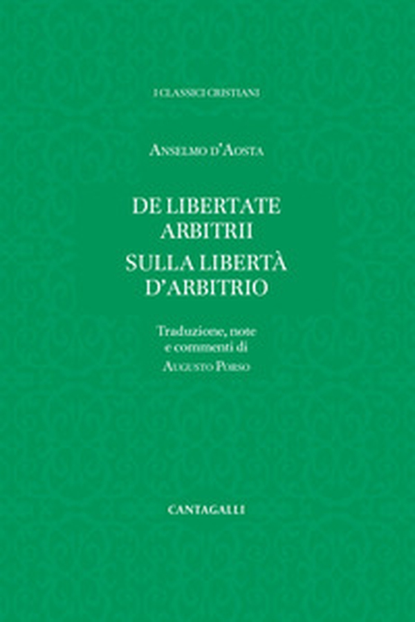 De libertate arbitrii-Sulla libertà d'arbitrio - Librerie.coop De libertate arbitrii-Sulla libertà d'arbitrio - Librerie.coop