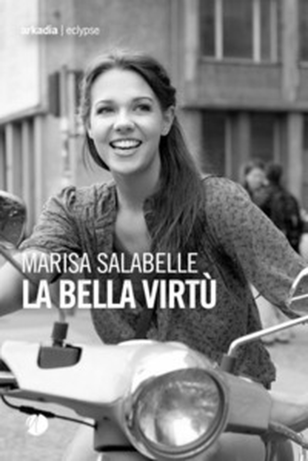 La bella virtù - Librerie.coop La bella virtù - Librerie.coop