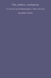 Vita, politica, contingenza - Librerie.coop