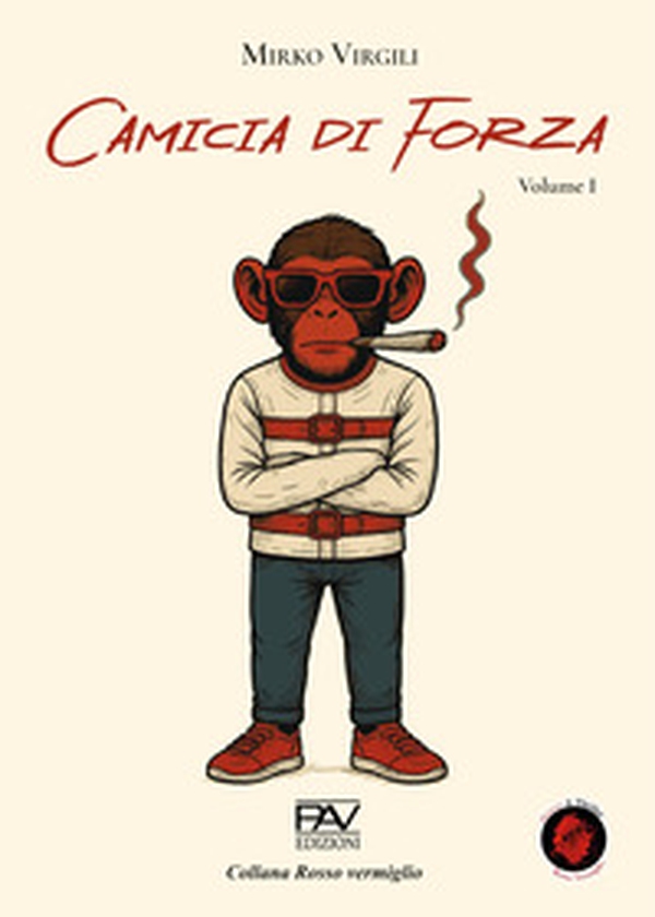 Camicia di forza - Vol. 1 - Librerie.coop Camicia di forza - Vol. 1 - Librerie.coop