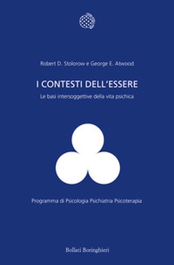 I contesti dell'essere. Le basi intersoggettive della vita psichica - Librerie.coop I contesti dell'essere. Le basi intersoggettive della vita psichica - Librerie.coop