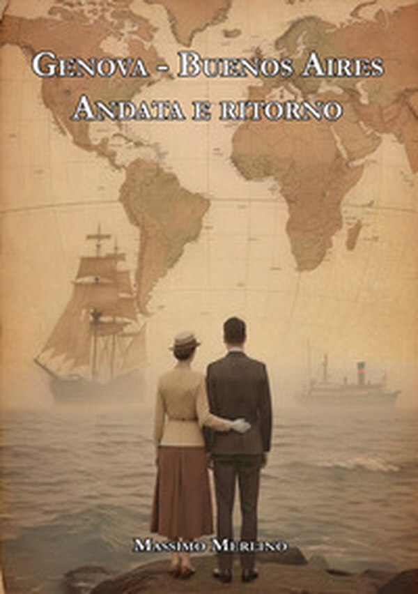 Genova-Buenos Aires andata e ritorno - Librerie.coop
