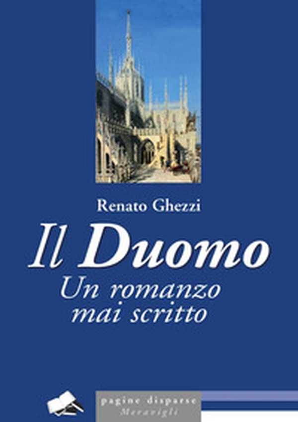 Il Duomo. Un romanzo mai scritto - Librerie.coop Il Duomo. Un romanzo mai scritto - Librerie.coop