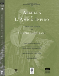 Armilla e amico infido. Commedie inedite di Curzo Inghirami - Librerie.coop Armilla e amico infido. Commedie inedite di Curzo Inghirami - Librerie.coop