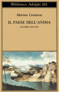 Il paese dell'anima. Lettere (1909-1925) - Librerie.coop