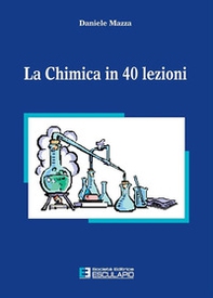La chimica in 40 lezioni - Librerie.coop La chimica in 40 lezioni - Librerie.coop