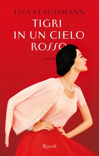 Tigri in un cielo rosso - Librerie.coop