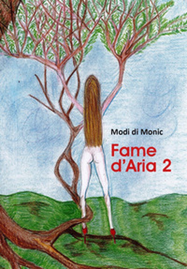 Fame d'aria - Vol. 2 - Librerie.coop Fame d'aria - Vol. 2 - Librerie.coop