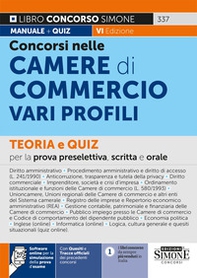 Concorsi nelle Camere di Commercio. Teoria e quiz per la prova preselettiva, scritta e orale - Librerie.coop