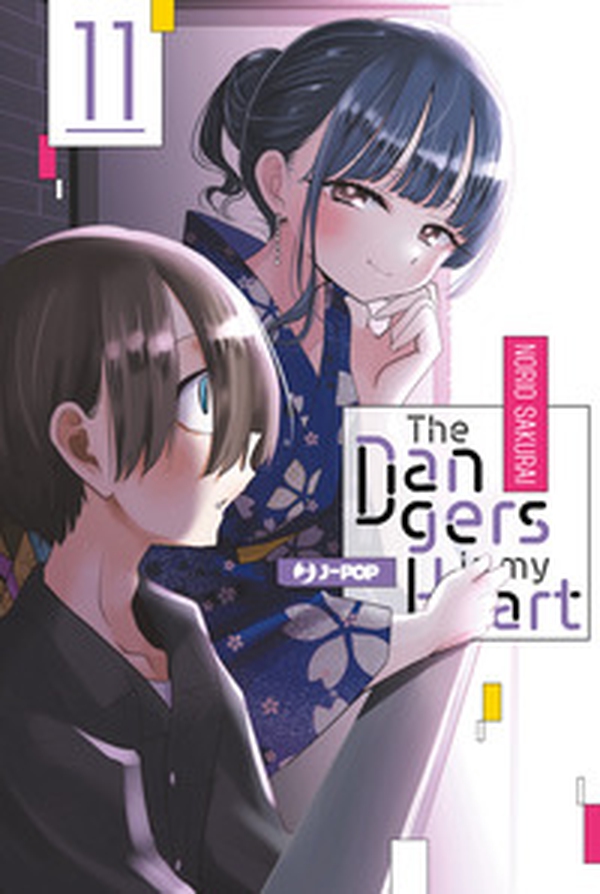 The dangers in my heart - Vol. 11 - Librerie.coop The dangers in my heart - Vol. 11 - Librerie.coop